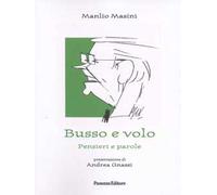 Busso e volo. Pensieri e parole