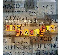 Busstra, Marnix - Firm Fragile Fun