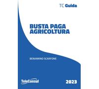 Busta paga. Agricoltura [Paperback] [Mar 15, 2023] Scarfone, Beniamino