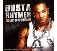 Busta Rhymes - Bus A Bus On Top Of His Game
