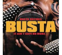 Busta Rhymes - It Ain't Safe No More