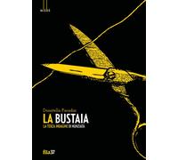 BUSTAIA. LA TERZA INDAGINE DI NUNZIATA (LA) - Paradisi Donatella - 2023