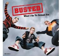 Busted - What I Go to School for