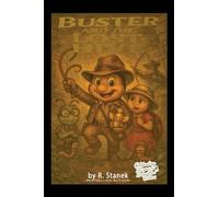 Buster and the Lost Hive: Traps, treasure, and a trail of crumbs!: 1