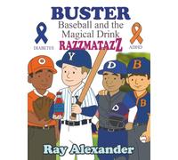 BUSTER: Baseball and the Magical Drink RAZZMATAZZ