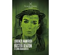 Buster Keaton. Il clown avanguardista [Paperback] Manfridi, Lorenzo