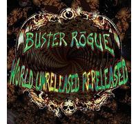 Buster Rogue - World Unreleased Rereleased