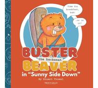 Buster The Backseat Beaver: Sunny Side Down
