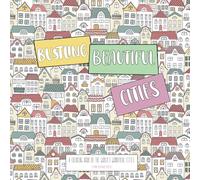 Bustling Beautiful Cities | A Colouring book with Quotes: Adult Colouring book | Travel Quotes | 10 double page city spreads to colour