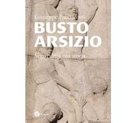 Busto Arsizio. Segni della sua storia