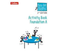 Busy Ant Maths 2Nd Edition Activity Book A Foundation