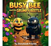 Busy Bee and the Grumpy Beetle
