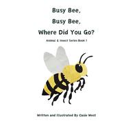 Busy Bee, Busy Bee, Where Did You Go? (Copertina rigida)