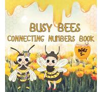 Busy Bee Connecting Numbers Activity Book for Kids: 2-in-1 fun and creative book for kids