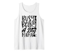 Busy Being A Dog Mama WagLife Edition per Gli Amanti dei Cani Canotta