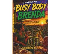 Busy Body Brenda: A Jamaican Tale