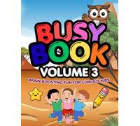 Busy Book - Volume 3: Activity Book for Kids Ages 3-6 | Puzzles, Patterns, Counting, and Problem Solving: Brain Boosting Preschool Workbook for ... | Fun and Educational Screen-Free Activities