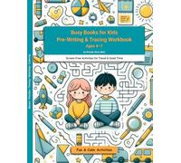 Busy Books for Kids: Pre-Writing & Tracing Workbook Ages 4-7