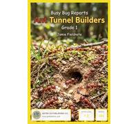 Busy Bug Reports-Ant Tunnel Builders