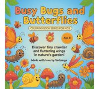 Busy Bugs and Butterflies: Coloring book series for kids