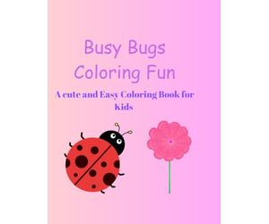 Busy Bugs Coloring Fun