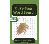 Busy Bugs Word Search Puzzles: puzzle book about Bugs, and Insects, for gifts, Entertainment, Fun, and Free Time