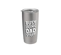 Busy Doing Dad Stuff Bicchiere termico in acciaio inox doppia parete