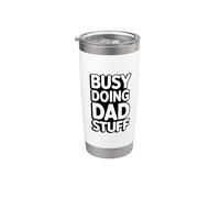 Busy Doing Dad Stuff Bicchiere termico in acciaio inox doppia parete