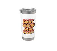 Busy Doing Dad Stuff Bicchiere termico in acciaio inox doppia parete