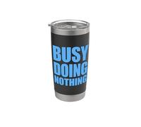 Busy Doing Nothing Bicchiere termico in acciaio inox doppia parete