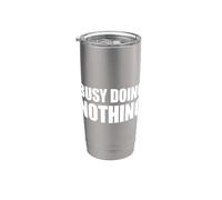 Busy Doing Nothing Bicchiere termico in acciaio inox doppia parete