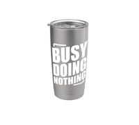 Busy Doing Nothing Bicchiere termico in acciaio inox doppia parete