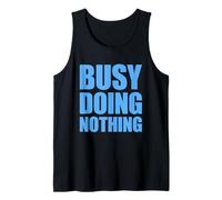 Busy Doing Nothing Canotta