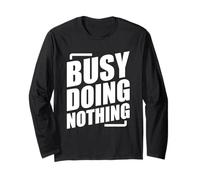 Busy Doing Nothing Maglia a Manica