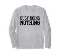 Busy Doing Nothing Maglia a Manica