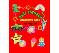 Busy Fingers Colouring Book for Toddlers