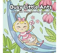 Busy Little Ants: A Fun and Cozy Coloring Escape