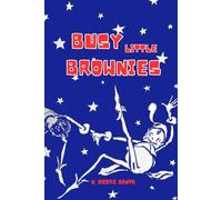 Busy Little Brownies: Tiny Helpers, Big Adventures! (Illustrated)