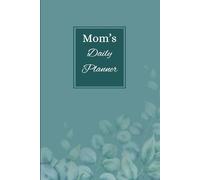 Busy Mom Daily Planner & Organizer: Schedule, Meal Prep, Family Tasks, and Gratitude Journal