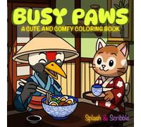 Busy Paws: A Cute and Comfy Coloring Book for Relaxation