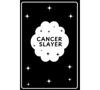 Busy Slaying Cancer - Cancer Patient Gift Journal Motivational Notebook for Chemo, Treatment Tracking, Daily Writing, and Healing: An Encouraging ... Track Progress, Set Goals, and Stay Inspired