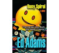 Busy Spiral: The harder you work, The faster it spins.