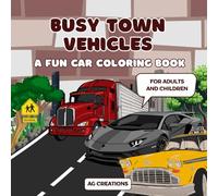 Busy Town Vehicles: A Fun Car Coloring Book