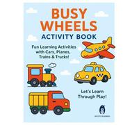 Busy Wheels Activity Book: Embracing the Magic of Learning Through Play