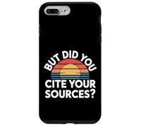 But Did You Cite Your Sources Academic Teacher Research |- Custodia per iPhone 7 Plus/8 Plus