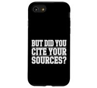 But Did You Cite Your Sources - Custodia per iPhone SE (2020) / 7/8