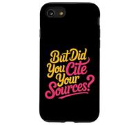 But Did You Cite Your Sources |- Custodia per iPhone SE (2020) / 7/8