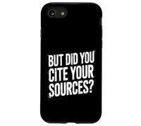 But Did You Cite Your Sources - Custodia per iPhone SE (2020) / 7/8