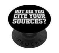 But Did You Cite Your Sources - PopSockets PopGrip Adesivo