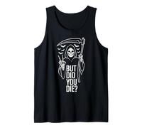 But Did You Die Funny Halloween Fitness Military Canotta